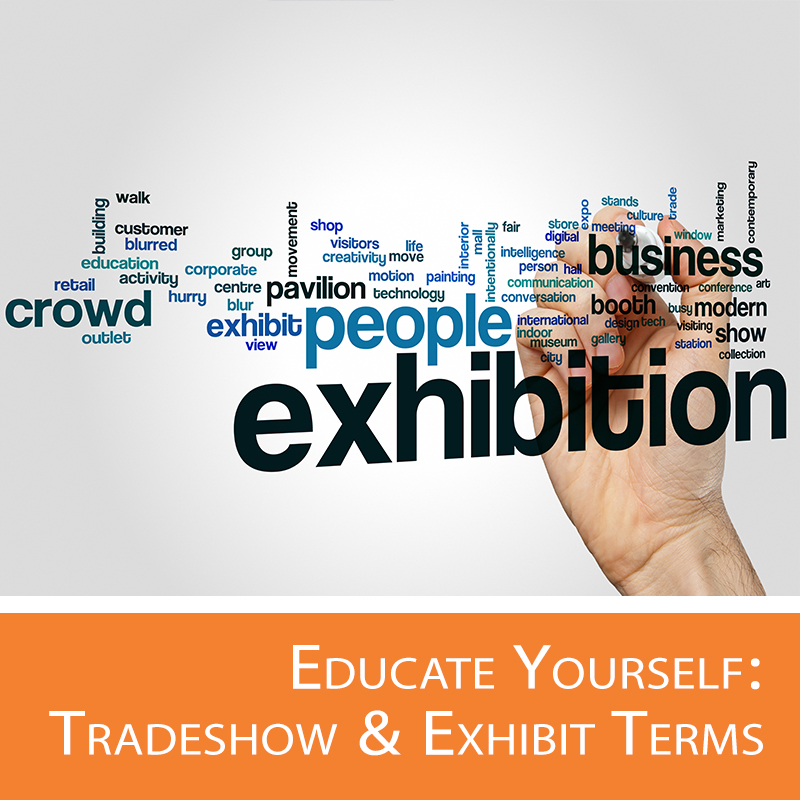 Exhibiting made simple with these helpful trade show terms.