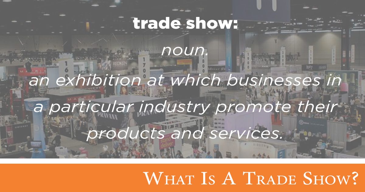 What is a Trade Show?