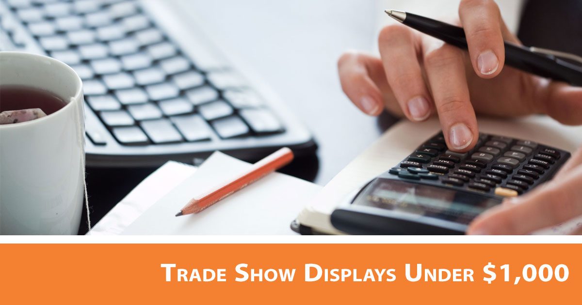 Trade Show Budget: Displays Under $1,000