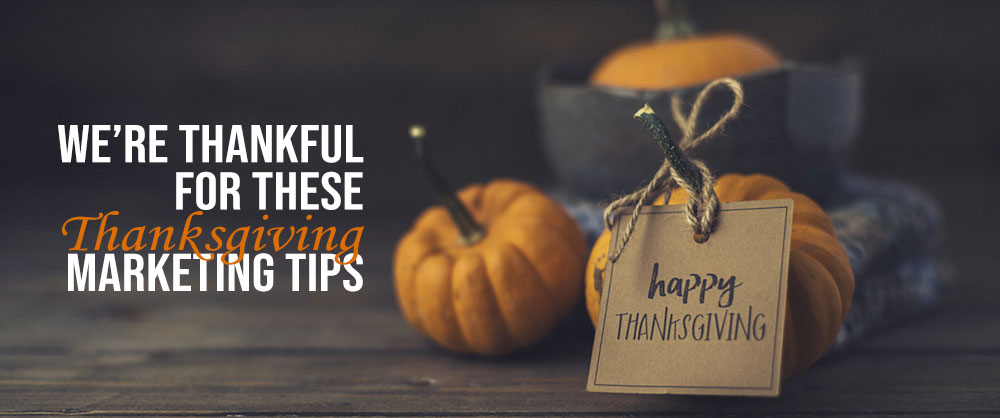 Easy Thanksgiving Marketing Tips