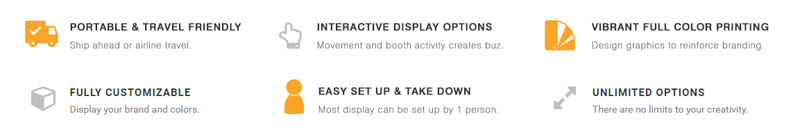 Benefits and features of our trade show displays.